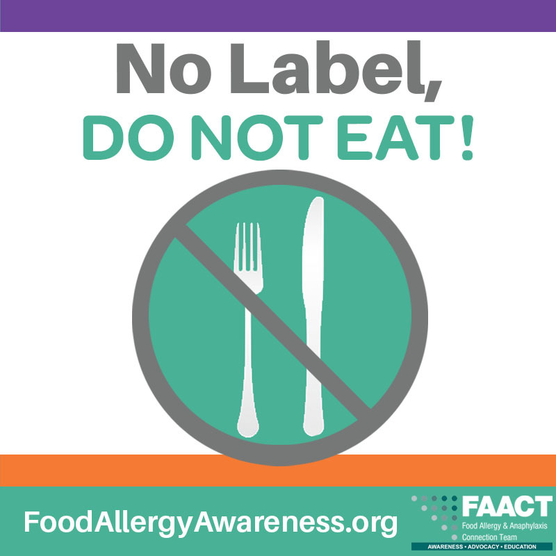 If you have food allergies, don't eat foods that don't have labels